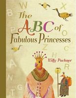 The ABC of Fabulous Princesses