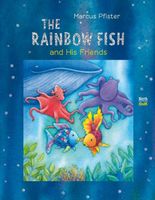 The Rainbow Fish and His Friends