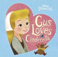 Gus Loves Cinderella