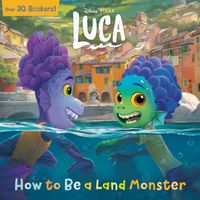 How to Be a Land Monster