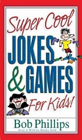 Super Cool Jokes and Games for Kids