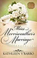 Miss Merriweather's Marriage