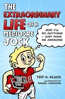The Extraordinary Life of a Mediocre Jock