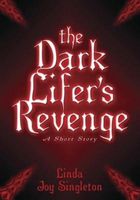 The Dark Lifer's Revenge