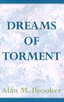 Cover of Dreams of Torment by Alan M. Brooker
