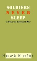 Soldiers Never Sleep