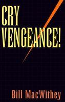 CRY VENGEANCE!
