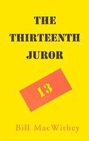The Thriteenth Juror