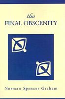 Cover of The Final Obscenity by Norman Spencer Graham