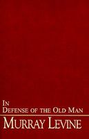In Defense of the Old Man