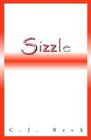 Cover of Sizzle by C.J. Beck