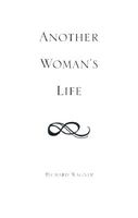 Cover of Another Woman's Life by Richard Wagner
