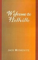 Cover of Welcome to Hellville by Jack Moskovitz