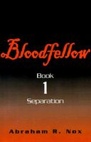 Bloodfellow, Book One