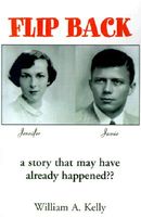 Cover of Flip Back by William A. Kelly