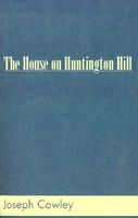 Cover of The House on Huntington Hill by Joseph Cowley