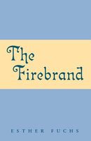Cover of The Firebrand by Esther Fuchs