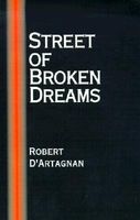 Cover of Street of Broken Dreams by Robert D'Artagnan