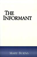 Cover of The Informant by Mary Burns