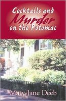 Cover of Cocktails and Murder on the Potomac by Mary-Jane Deeb