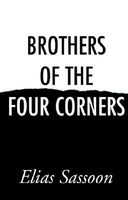 Cover of Brothers Of The Four Corners by Elias Sassoon