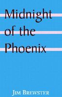 Cover of Midnight of the Phoenix by Jim Brewster