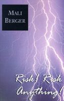 Cover of Risk! Risk Anything! by Mali Berger