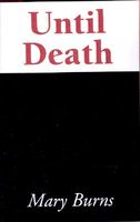 Cover of Until Death by Mary Burns
