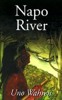 Cover of Napo River by Uno Wahren