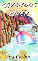 Cover of Ravenous River by Ira Cochin
