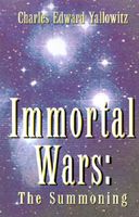 Cover of Immortal Wars: The Summoning by Charles Edward Yallowitz
