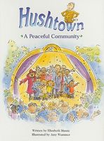 Hushtown: A Peaceful Community