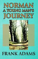 Cover of Norman: A Young Man's Journey by Frank Adams