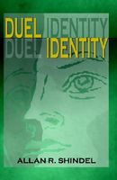 Cover of Duel Identity by Allan R. Shindel