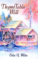 Cover of Thymetable Mill by Celia H. Miles