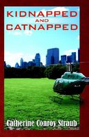 Cover of Kidnapped and Catnipped by C.C. Straub