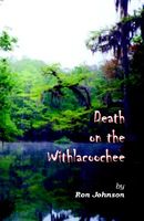 Cover of Death on the Withlacoochee by Ron Johnson