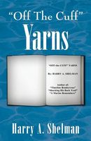 Cover of "Off-The-Cuff" Yarns by Harry A. Shelman