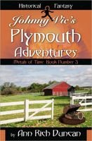 Cover of Johnny Vic's Plymouth Adventures by Ann Rich Duncan
