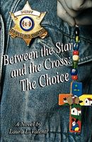Cover of Between the Star and the Cross: The Choice by Laura L. Valenti