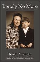 Cover of Lonely No More by Neal P. Gillen