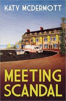 Cover of Meeting Scandal by Katy McDermott