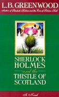 Sherlock Holmes and the Thistle of Scotland