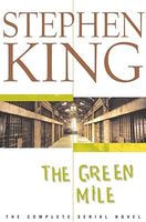 The Green Mile: The Complete Serial Novel