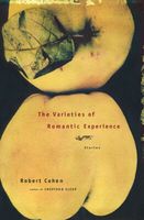 The Varieties of Romantic Experience: Stories