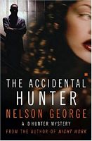 The Accidental Hunter