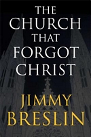 The Church That Forgot Christ