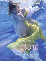 Cover of The Glow by Danica Perez