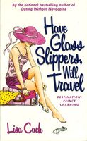 Have Glass Slippers, Will Travel