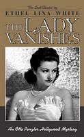 Cover of The Lady Vanishes by Lina Ethel White
